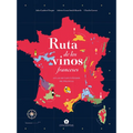 Ruta de Los Vinos Franceses: Atlas de Los Viñedos de Francia