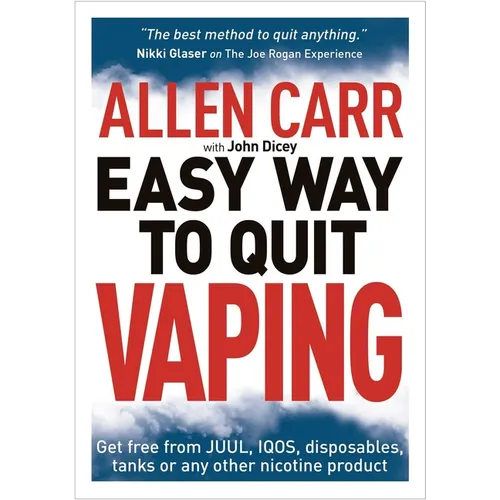 Allen Carr's Easy Way to Quit Vaping: Get Free from Juul, Iqos, Disposables, Tanks or Any Other Nicotine Product