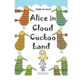 Alice in Cloud Cuckoo Land