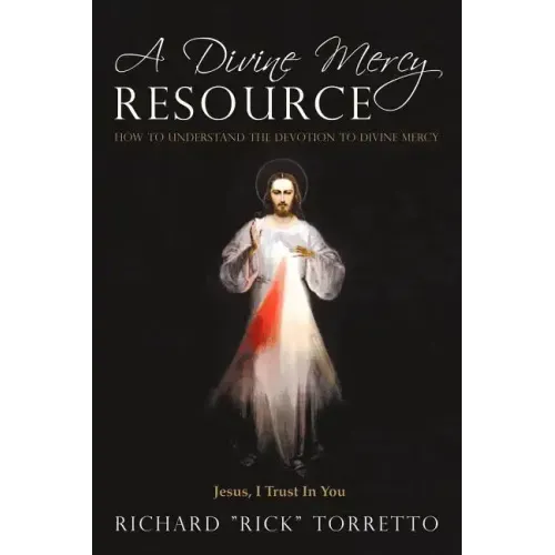 A Divine Mercy Resource: How to Understand the Devotion to Divine Mercy