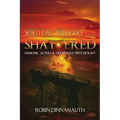 Spiritual Warfare that Shattered Demonic Alters & Household Witchcraft