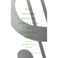 Why Shadow Banking Didn't Cause the Financial Crisis: And Why Regulating Contagion Won't Help