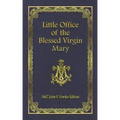 Little Office of the Blessed Virgin Mary: 1867 John F. Fowler Edition
