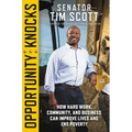 Opportunity Knocks: How Hard Work, Community, and Business Can Improve Lives and End Poverty