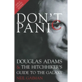 Don't Panic: Douglas Adams & the Hitchhiker's Guide to the Galaxy