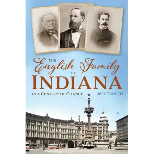 The English Family of Indiana in a Century of Change