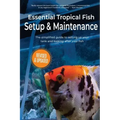 Essential Tropical Fish: Setup & Maintenance Guide