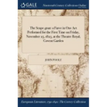 The Scape-goat: a Farce in One Act Performed for the First Time on Friday, November 25, 1825, at the Theatre Royal, Covent Garden