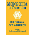 Mongolia in Transition: Old Patterns, New Challenges