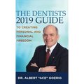 The Dentists 2019 Guide to Creating Personal and Financial Freedom