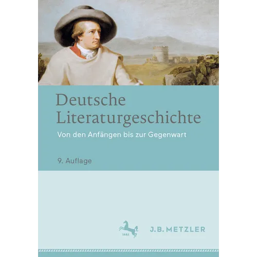 Deutsche Literaturgeschichte: Von Den Anfängen Bis Zur Gegenwart
