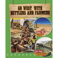 Go West with Settlers and Farmers