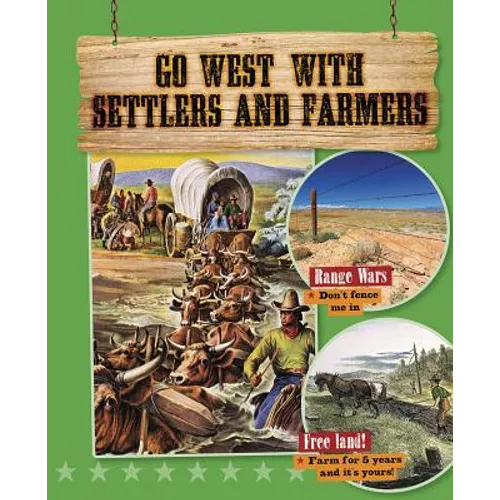 Go West with Settlers and Farmers