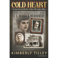 Cold Heart: The Great Unsolved Mystery of Turn of the Century Buffalo