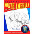 Coloring Book North America Animals: 20 realistic pictures + 60 unique facts about animals
