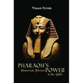 Pharaoh's Power: Historical Fiction in the Bible