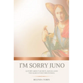 I'm Sorry Juno