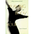 Praying with Body and Soul