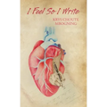 I Feel So I Write