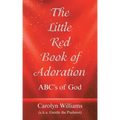 The Little Red Book of Adoration: Abc's of God