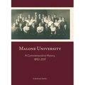 Malone University: A Commemorative History, 1892-2017