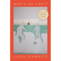 Who's on First?: New and Selected Poems