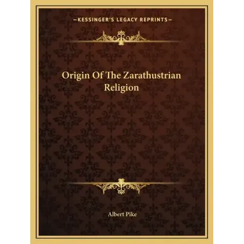 Origin of the Zarathustrian Religion