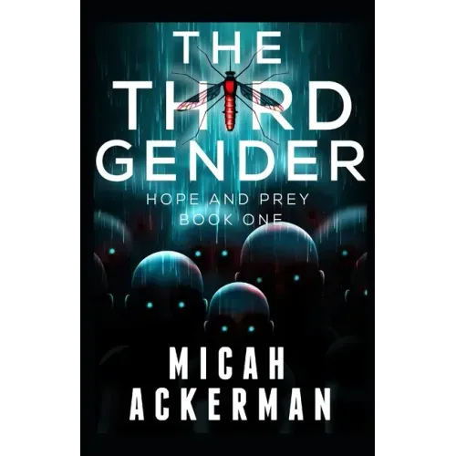 The Third Gender: Hope and Prey: Book One
