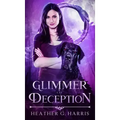 Glimmer of Deception: An Urban Fantasy Novel