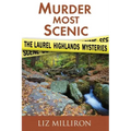 Murder Most Scenic: The Laurel Highlands Mysteries Short Story Collection