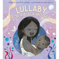 Lullaby (for a Black Mother) Board Book
