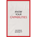 Know Your Capabilities