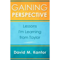 Gaining Perspective, Lessons I'm Learning from Taylor