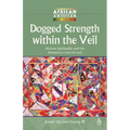 Dogged Strength within the Veil