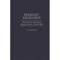 Feminist Freikorps: The British Voluntary Women Police, 1914-1940