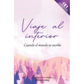 Viaje al interior: Cuando el mundo se escribe