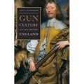 Gun Culture in Early Modern England