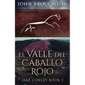 El Valle del Caballo Rojo