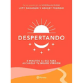 Despertando / Awakening: 5 Minutos Al Día Para Alcanzar Tu Mejor Versión