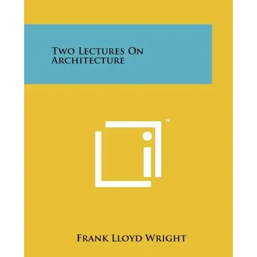 Two Lectures On Architecture