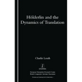 Holderlin and the Dynamics of Translation