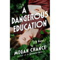 A Dangerous Education