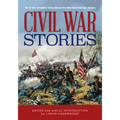 Civil War Stories: 40 of the Greatest Tales about the War Between the States