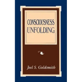 Consciousness Unfolding