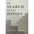 In Search of the Divine