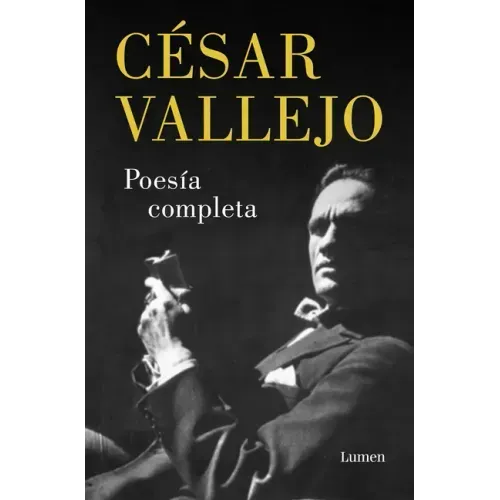 Poesía Completa. César Vallejo / Complete Poems. César Vallejo