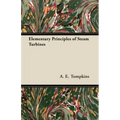 Elementary Principles of Steam Turbines