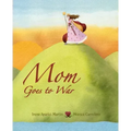 Mom Goes to War