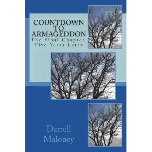 Countdown to Armageddon: The Final Chapter: Five Years Later
