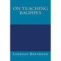 On Teaching Bagpipes